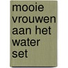 Mooie vrouwen aan het water set door M. Fagerholm
