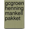 GCgroen Henning Mankell pakket by Henning Mankell