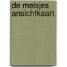 de meisjes ansichtkaart by L. Fagundes Telles