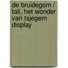 De bruidegom / Tali, het wonder van Tsjegem display door F. Iskander