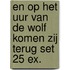 En op het uur van de wolf komen zij terug set 25 ex.