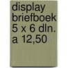 Display briefboek 5 x 6 dln. a 12,50 by Unknown