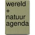 Wereld + natuur agenda