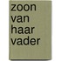 Zoon van haar vader