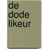 De dode likeur by G. Xanthoulis
