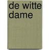 De witte dame door M. Ferrill