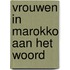 Vrouwen in Marokko aan het woord