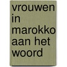 Vrouwen in Marokko aan het woord door Fatima al-Marnisi