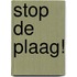 Stop de plaag!