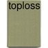 Toploss