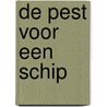 De pest voor een schip door R. Sprooten