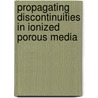 Propagating discontinuities in ionized porous media by F. Kraaijeveld