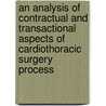 An analysis of contractual and transactional aspects of cardiothoracic surgery process door J. Vonk