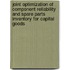 Joint optimization of component reliability and spare parts inventory for capital goods