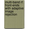Multi-band RF front-ends with adaptive image rejection door V. Vidojkovic