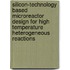 Silicon-technology based microreactor design for high temperature heterogeneous reactions