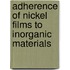 Adherence of nickel films to inorganic materials