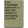 Local knowledge spillovers in high tech clusters in developing countries door E. Kesidou