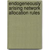 Endogeneously arising network allocation rules by M. Slikker