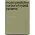 Model predictive control of hybrid systems