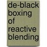 De-black boxing of reactive blending by M. Prusty