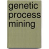 Genetic process mining door A.K. Alves de Medeiros
