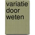 Variatie door weten