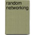 Random networking