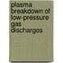 Plasma breakdown of low-pressure gas discharges