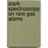 Stark spectroscopy on rare gas atoms