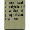 Numerical analysis of a waterjet propulsion system door N.W.H. Bulten
