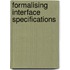 Formalising Interface Specifications