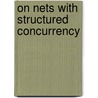 On nets with structured concurrency door R. Eshuis