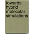 Towards hybrid molecular simulations