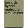 Towards hybrid molecular simulations by A.J. Markvoort