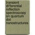 Transient differential reflection spectroscopy on quantum dot nanostructures