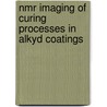 NMR imaging of curing processes in alkyd coatings by S.J.F. Erich