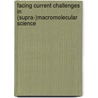 Facing current challenges in (supra-)macromolecular science door M.A.R. Meier