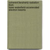 Coherent terahertz radiation from laser-wakefield-accelerated electron beams door J. van Tilborg