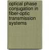 Optical phase conjugation in fiber-optic transmission systems door S.L. Jansen
