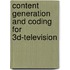 Content generation and coding for 3D-television