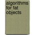 Algorithms for fat objects