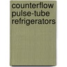 Counterflow pulse-tube refrigerators by M.E. Will