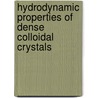Hydrodynamic properties of dense colloidal crystals by J.M.A. Hofman