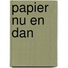 Papier nu en dan by C. Janssen