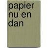 Papier nu en dan door C. Janssen