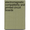 Electromagnetic compatibility and printed circuit boards door F.B.M. van Horck