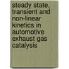 Steady state, transient and non-linear kinetics in automotive exhaust gas catalysis door R.H. Nibbelke