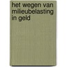 Het wegen van milieubelasting in geld door F.F. Beetstra