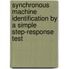 Synchronous machine identification by a simple step-response test door J.M. Vleeshouwers
